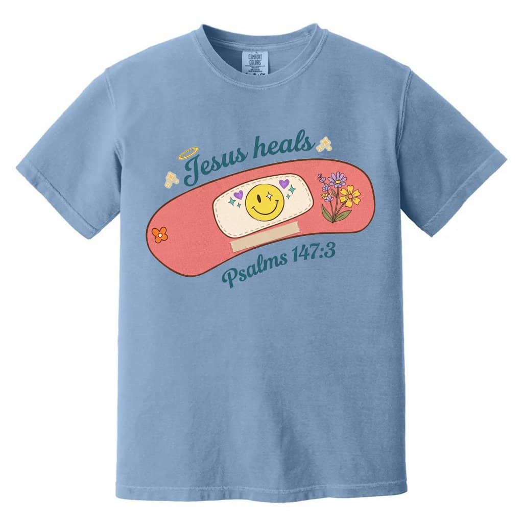 Comfort Colors Jesus Heals Shirt – Faith Gift for Christians, Psalm Tee