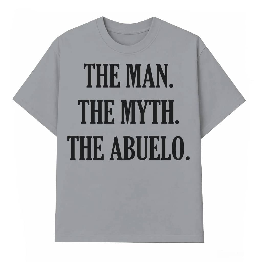 The Man The Myth The Abuelo T-Shirt – Father's Day Gift for Grandpa
