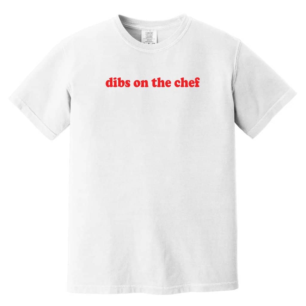 Dibs on the Chef Comfort Colors Shirt – Funny Gift for Chef Wife
