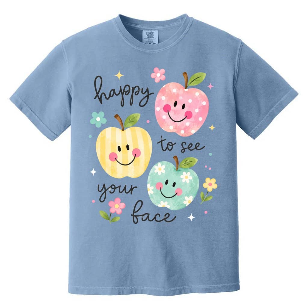 Comfort Colors Happy to See Your Face Shirt – Back to School Gift Teacher