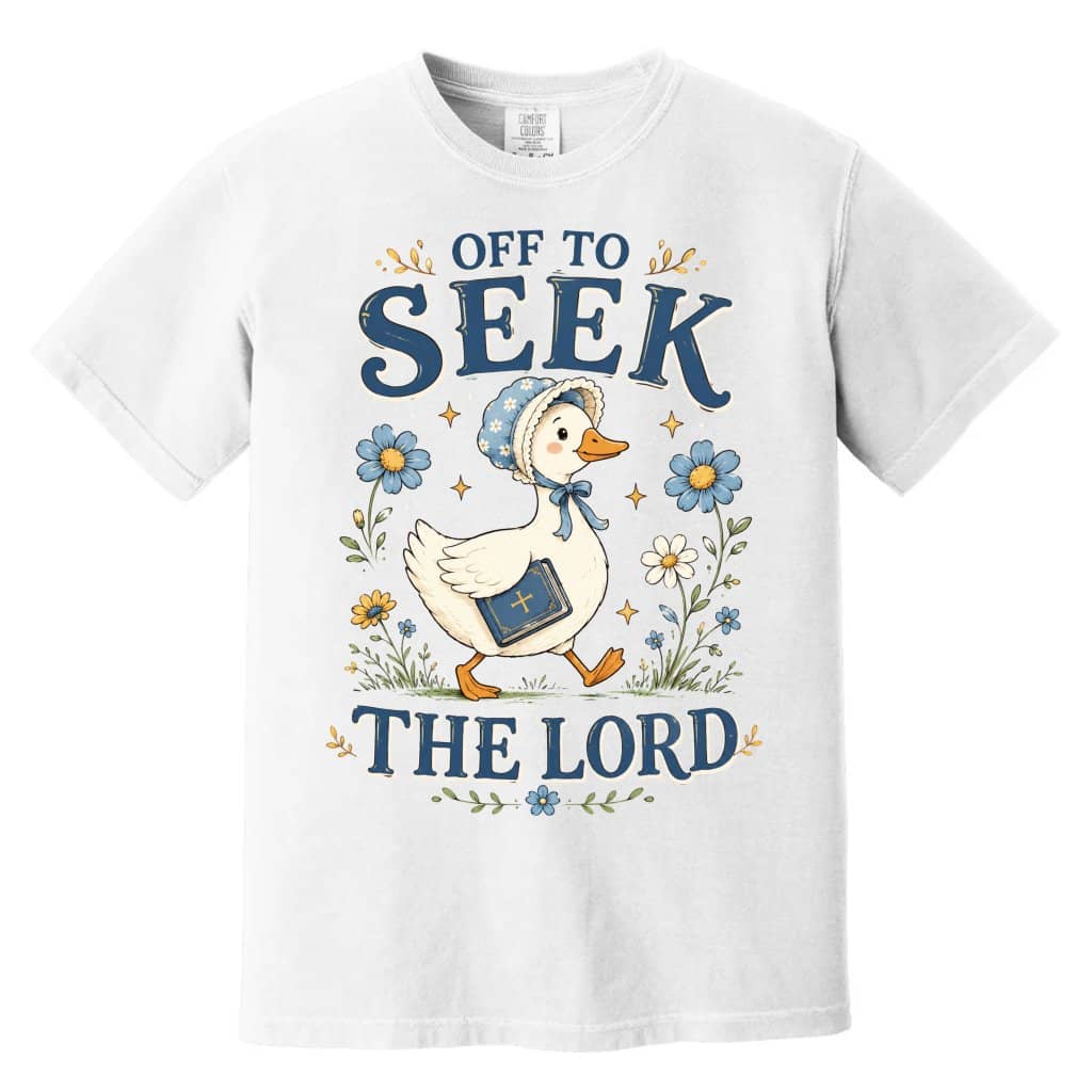 Comfort Colors Off to Seek the Lord Shirt – Funny Gift for Christians