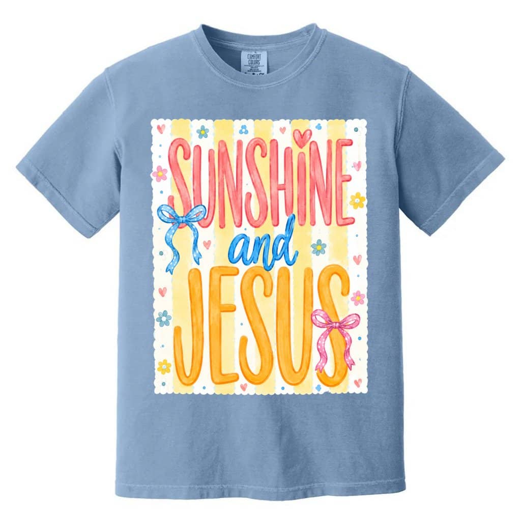 Comfort Colors Sunshine and Jesus Shirt – Funny Gift for Christians