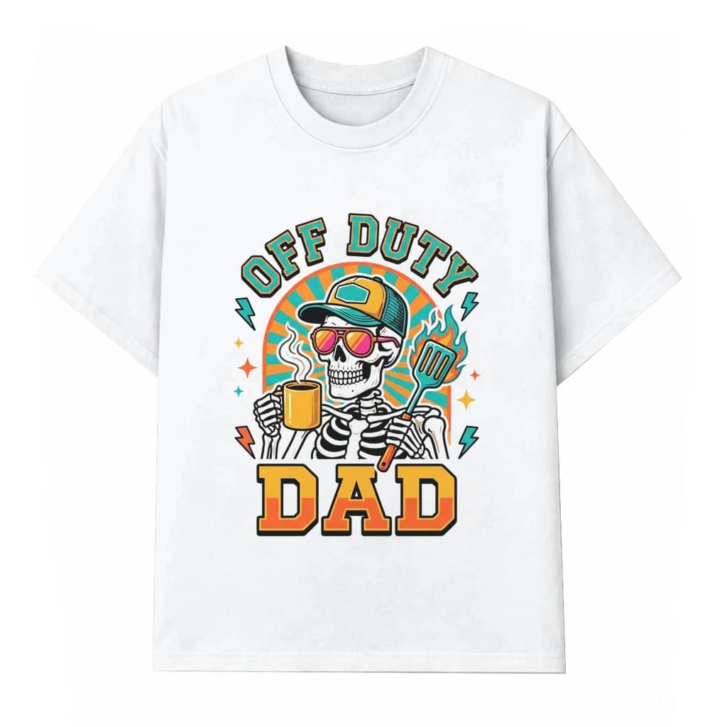 Off Duty Dad T-shirt – Father's Day Funny Dad Joke Gift for Dad