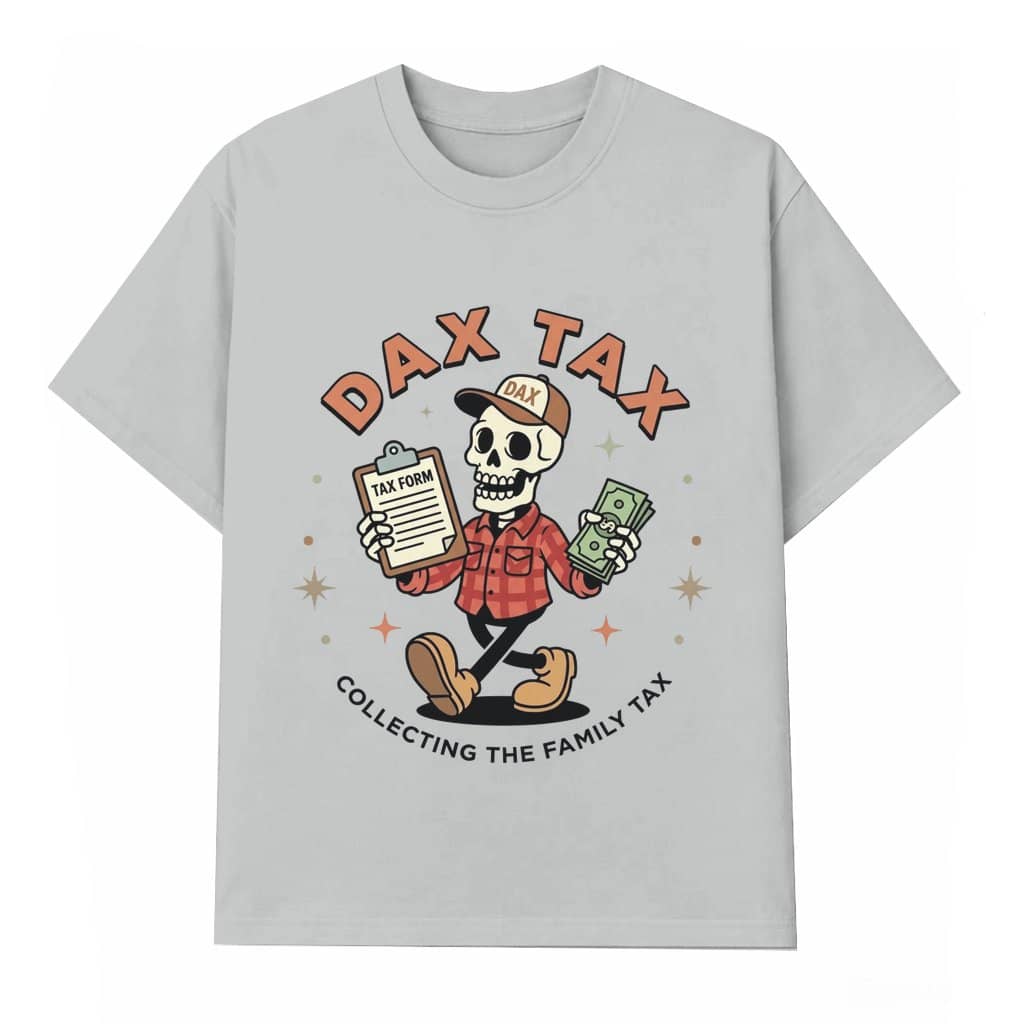Dad Tax Funny Skeleton T-shirt – Father's Day Gift for Dad Dad Joke
