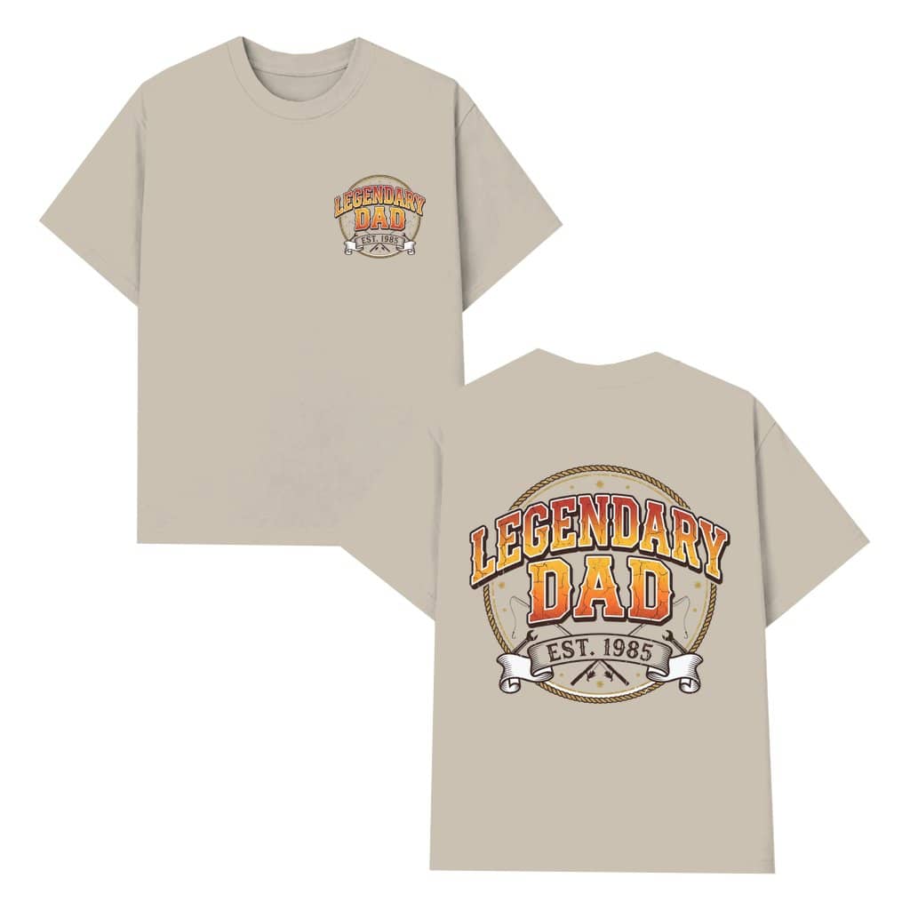 Legendary Dad est 1985 T-shirt – Father's Day Gift for Dad Husband Outdoor