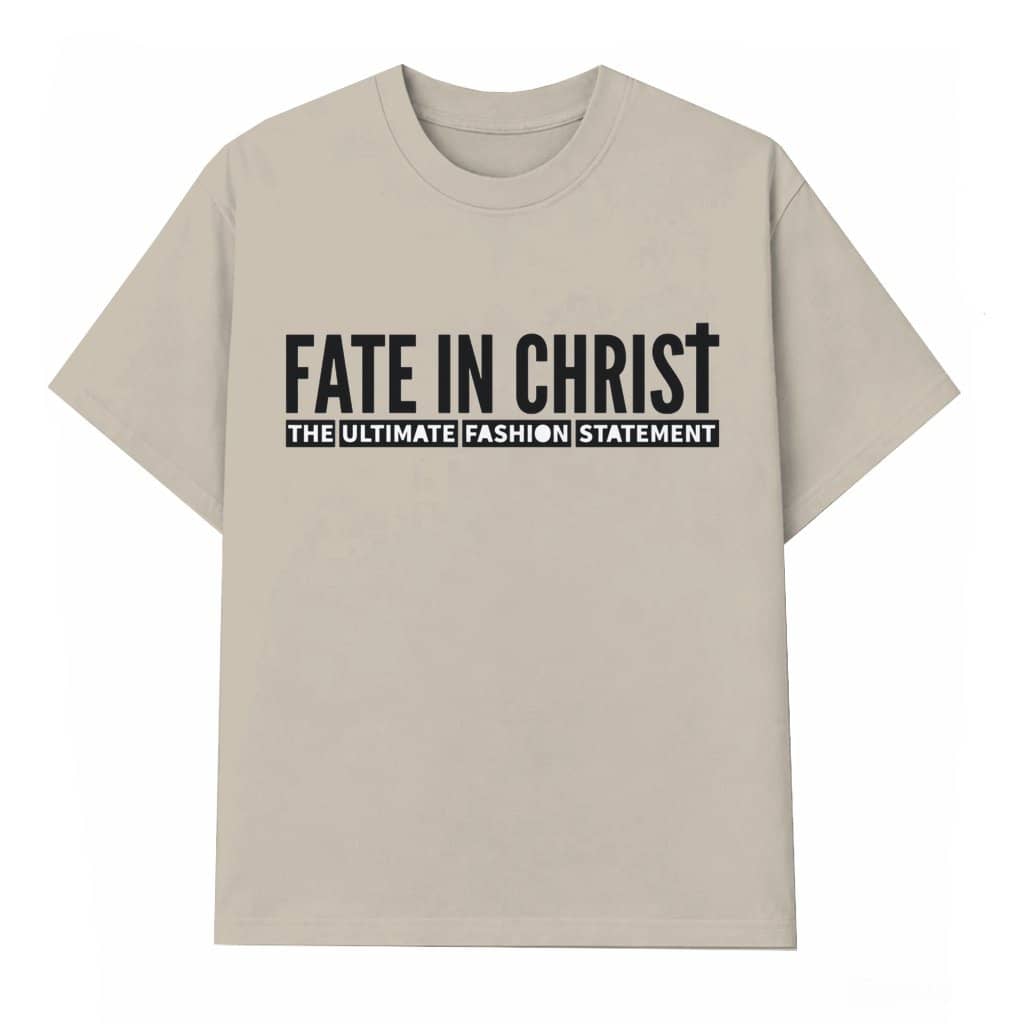 Fate In Christ T-shirt – Christian Religious Gift for Jesus Lover
