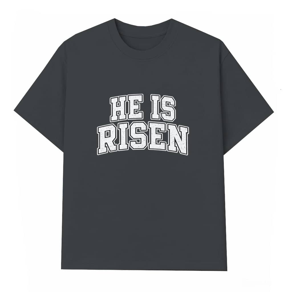 He Is Risen T-shirt Easter – Christian Gift for Jesus Lovers