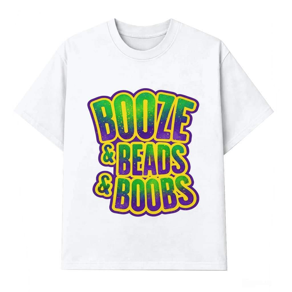Booze Beads Boobs Funny T-shirt – Mardi Gras Fat Tuesday Gift for Her