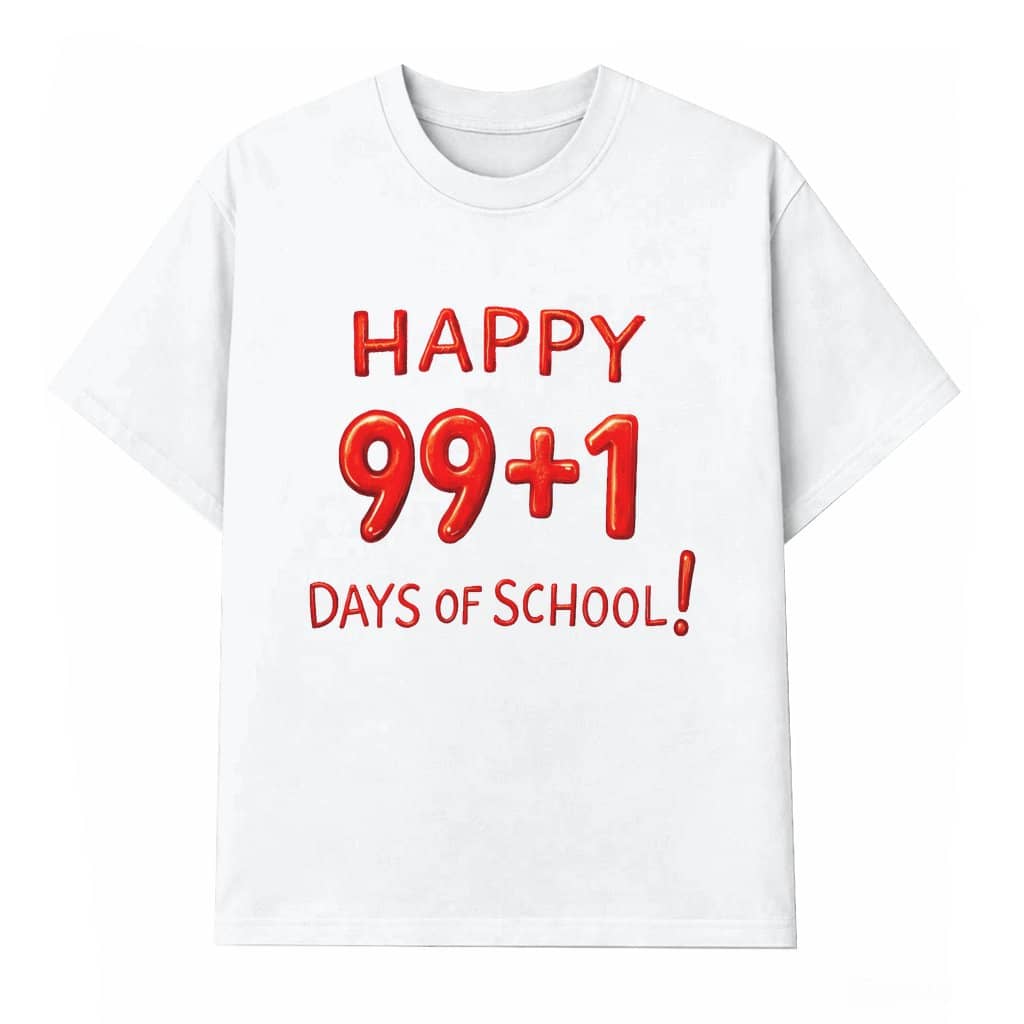 99+1 Days Of School T-shirt – 100 Days Of School Gift for Teachers Math Lovers Funny