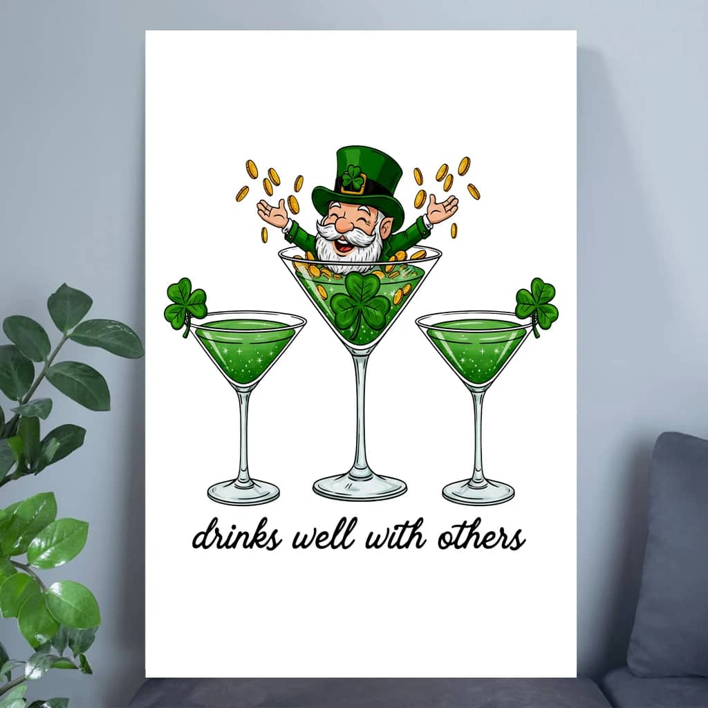 Funny Leprechaun Drinks Well With Others Poster – St. Patrick's Day Gift for Drinking Lovers Irish Shamrock Cocktails