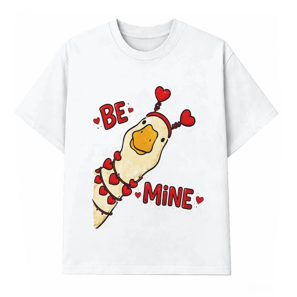 Be Mine Valentine Goose T-shirt – Valentine's Day Gift for Goose Lovers Cute Graphic