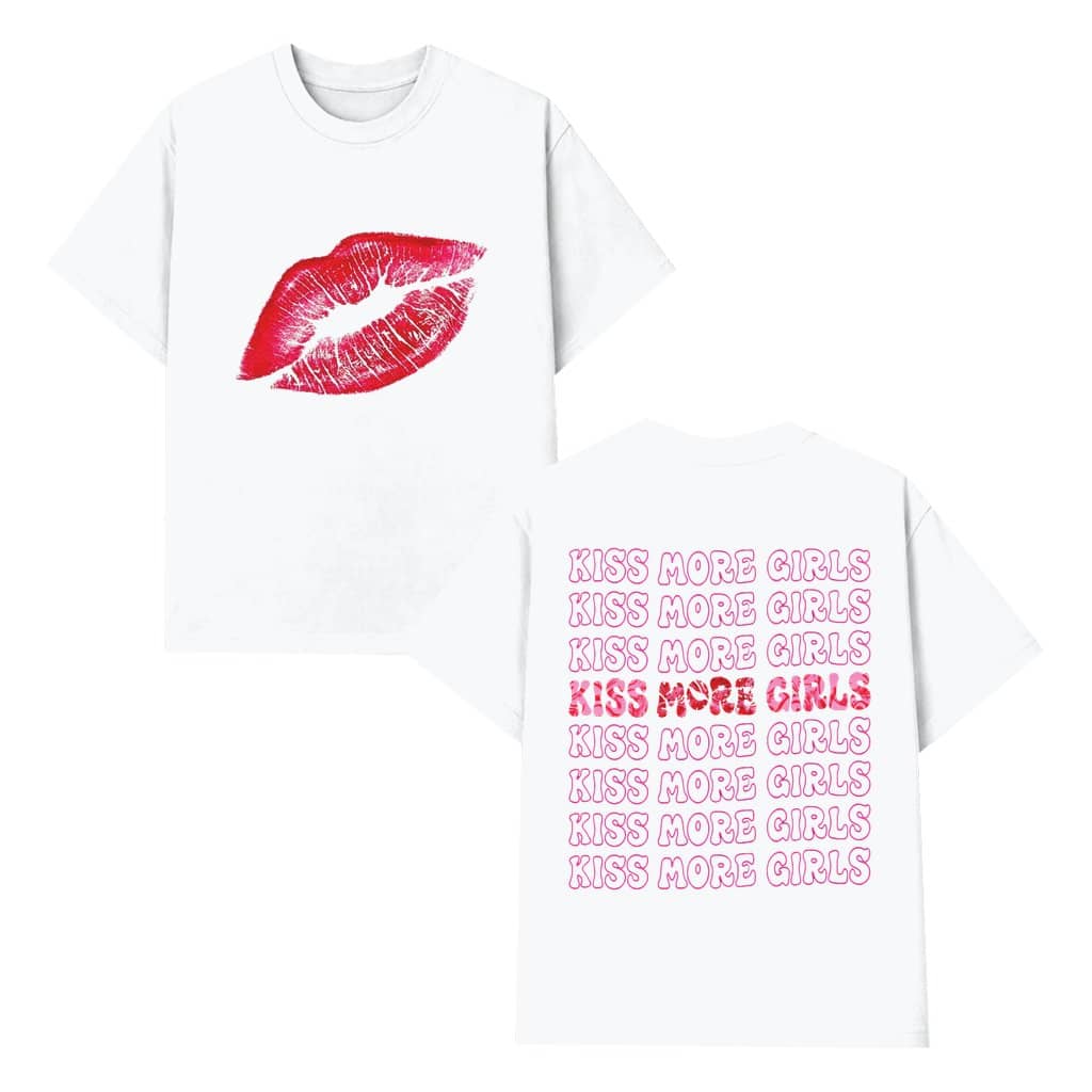 Kiss More Girls T-shirt – Valentine's Day Funny Gift for Couples