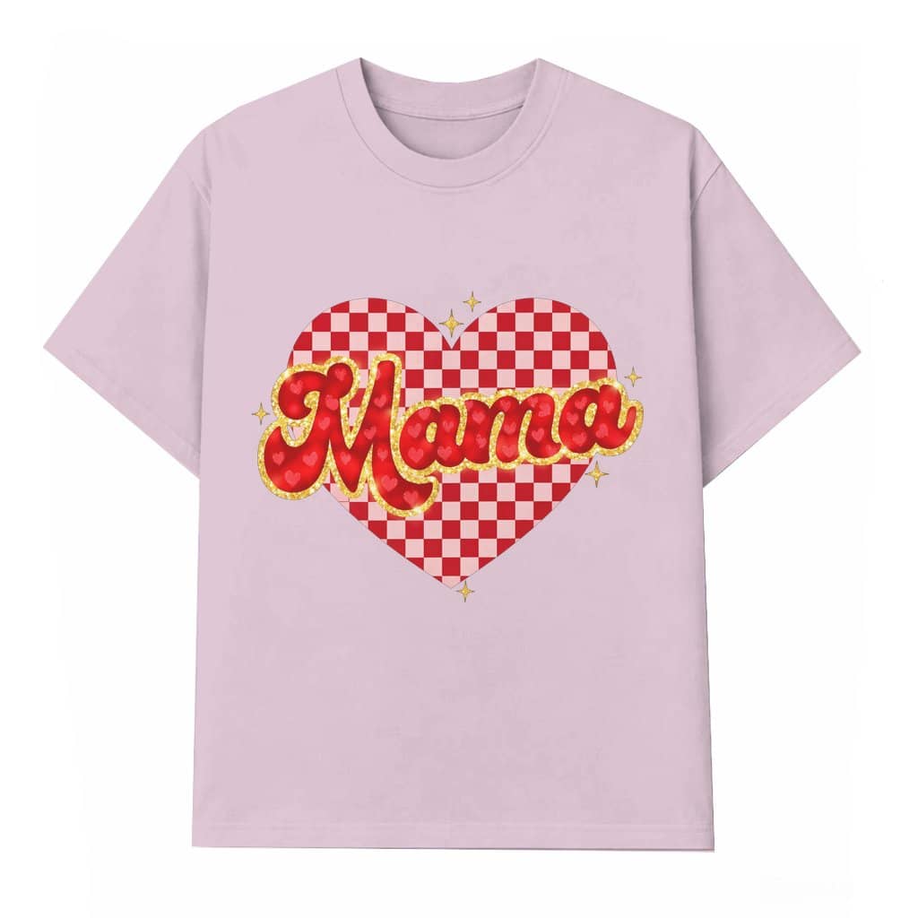 Mama Heart T-shirt – Valentines Day Gift for Mom and Grandma Cute Women's