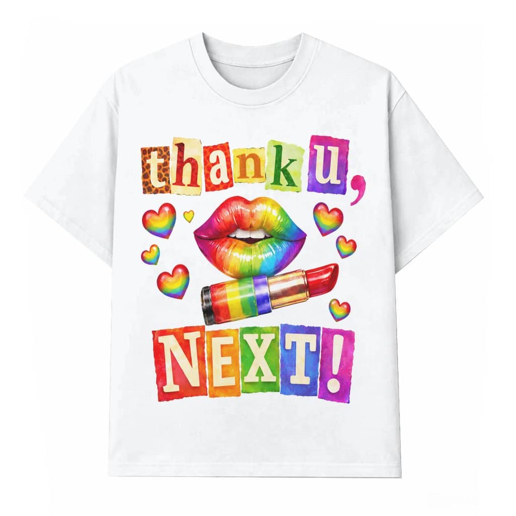 Thank U Next T-shirt – Pride Month Gift for LGBTQ Men Women Rainbow Lips Funny