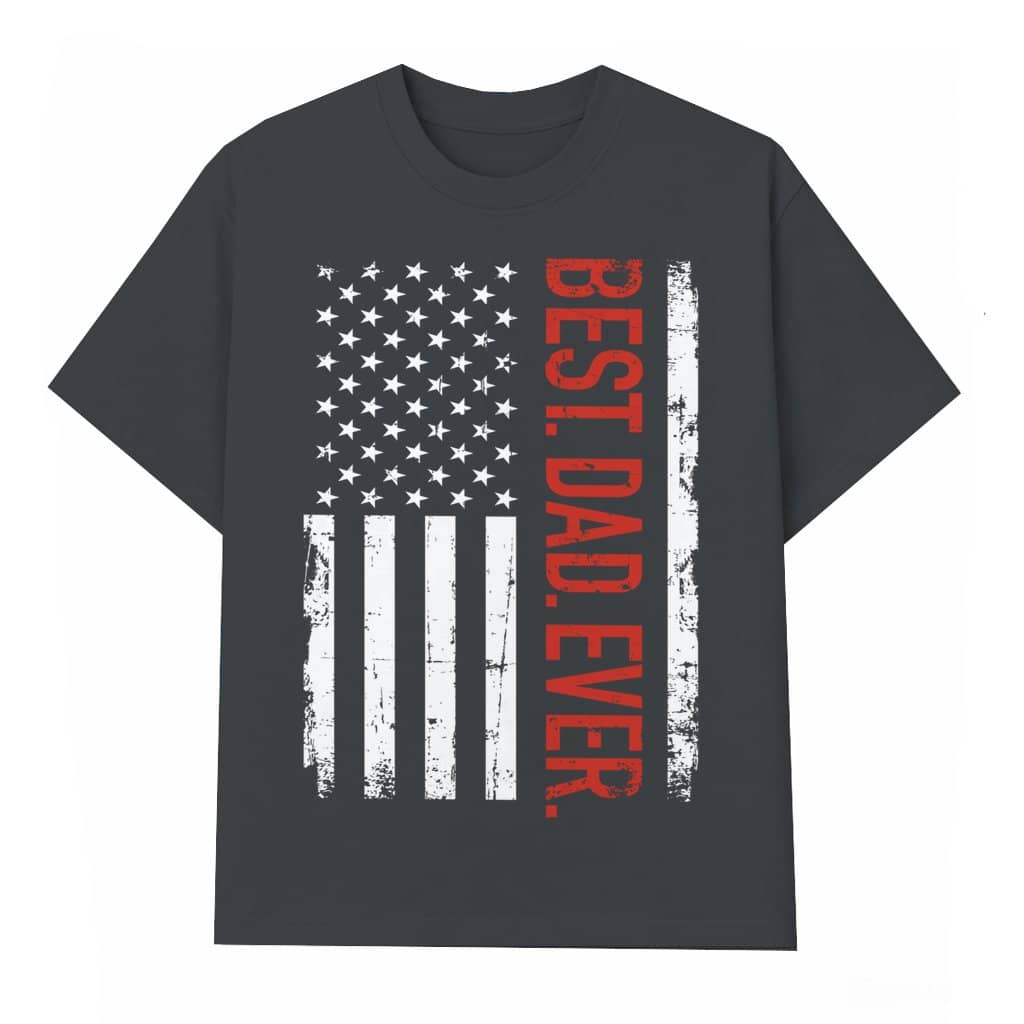 Best Dad Ever T-shirt – Father's Day Gift for Dad Funny Vintage Flag