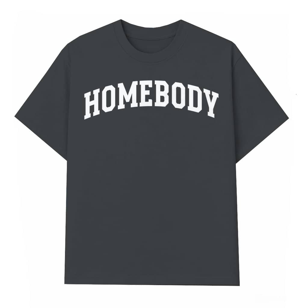 Funny Homebody T-shirt – Birthday Gift for Homebody Vintage