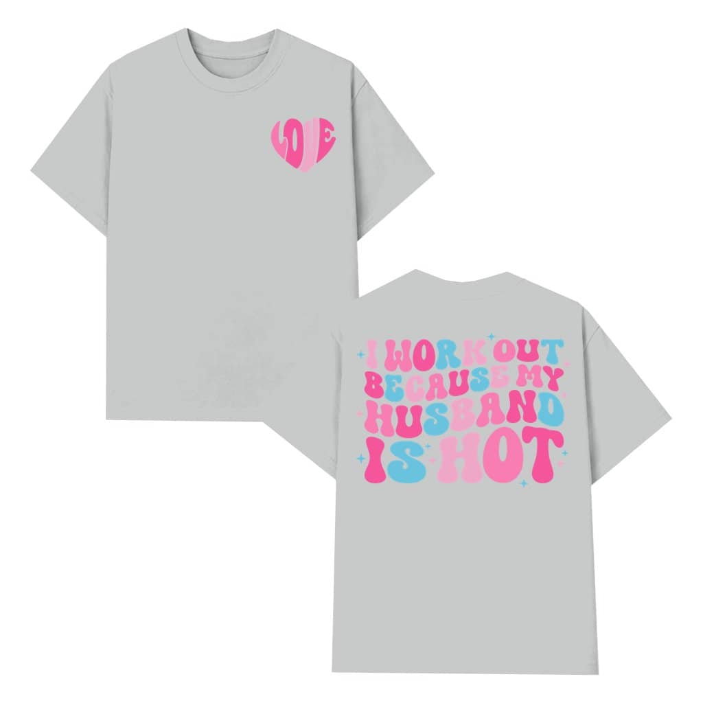 Funny T-shirt – My Husband Is Hot Workout Gift for Wife Vintage Gym