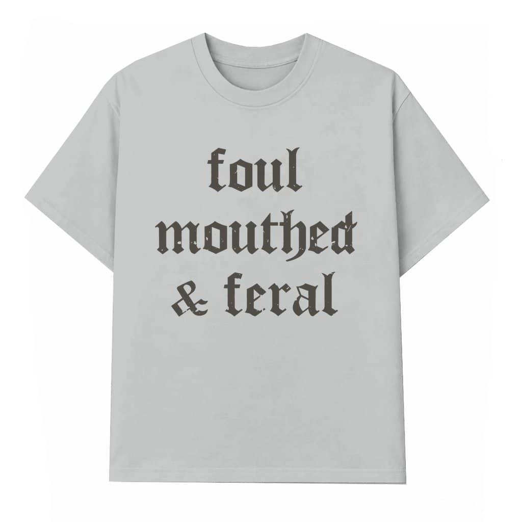 Foul Mouthed and Feral Mom T-shirt – Gift for Mom Funny Vintage