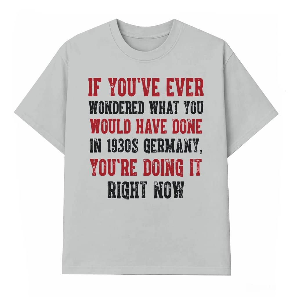 Anti-Fascism T-shirt – Political Activist Gift If You've Ever Wondered Vintage