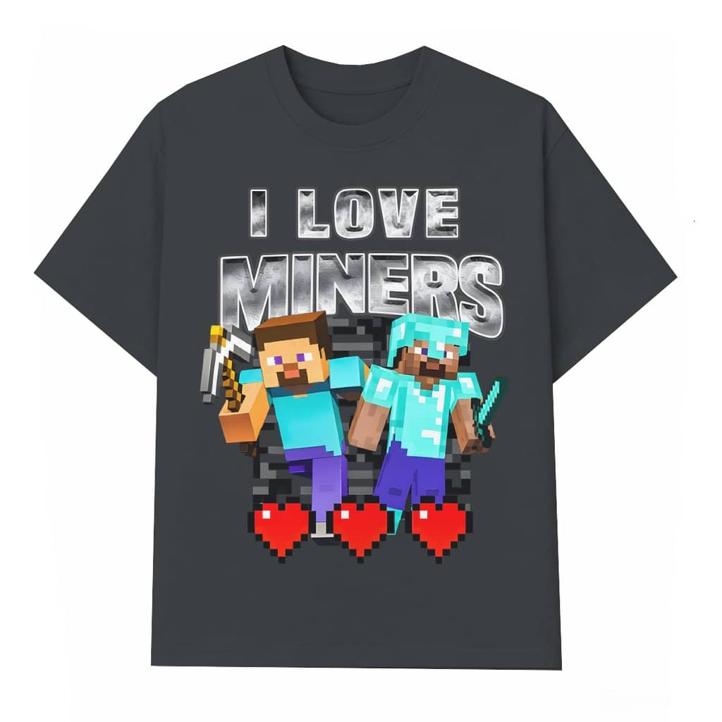 Funny I Love Miners T-shirt – Gift for Miners Vintage Meme Style