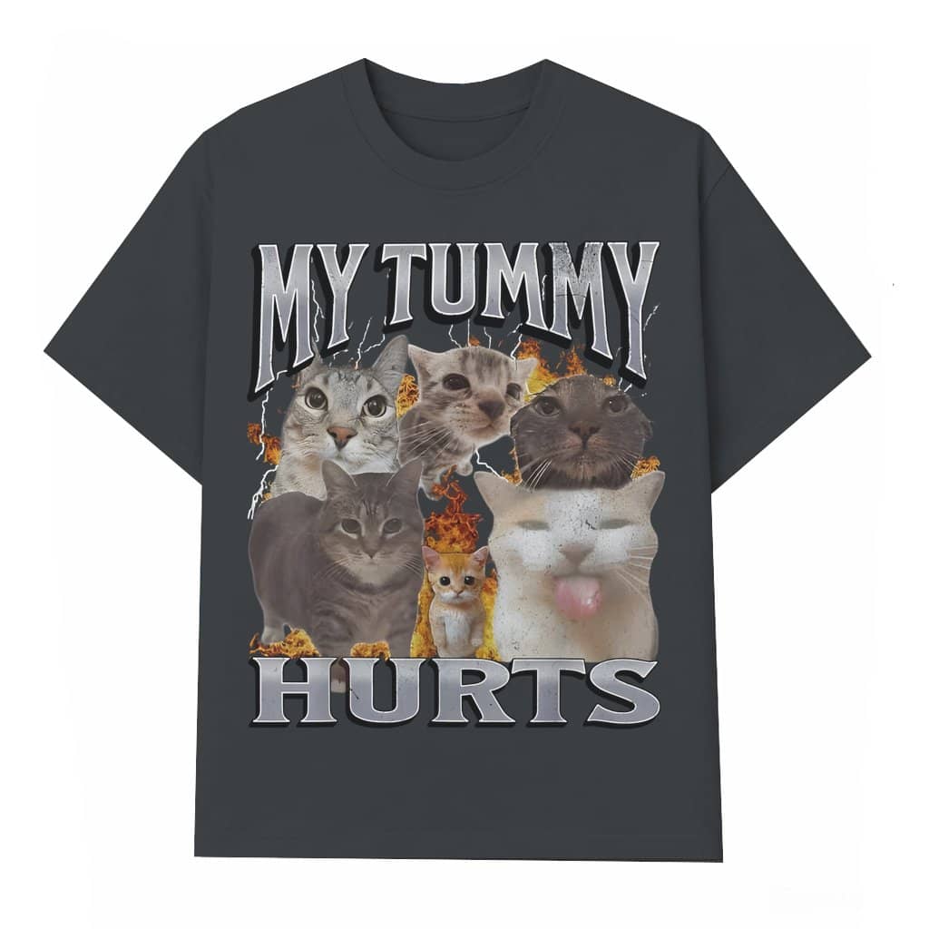 Funny My Tummy Hurts Cat Meme T-shirt – Funny Gift for Cat Lover