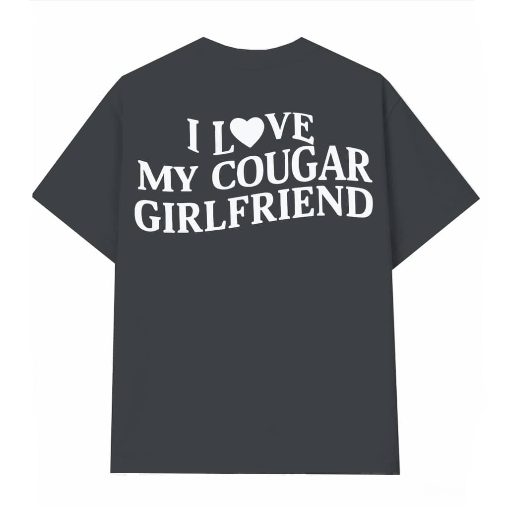 Cougar Girlfriend T-shirt – Funny Gift for Girlfriend Proud Younger Boyfriend Humor