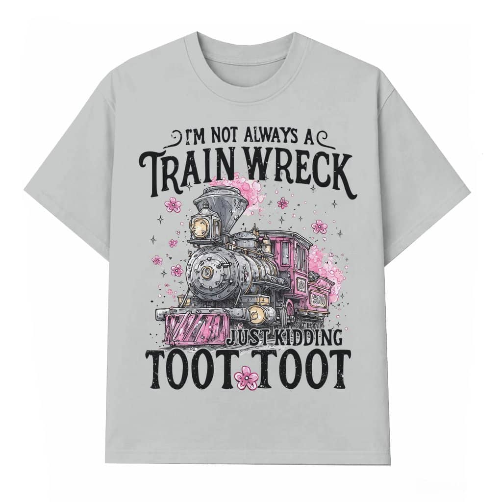 Funny Train Wreck Hot Mess T-shirt – Gift for Women Sarcastic Mental Health Humor Trendy