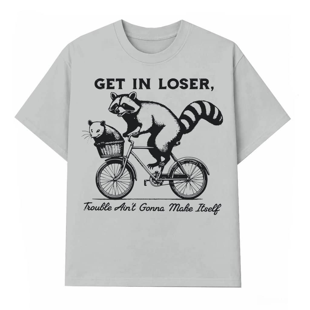 Get In Loser Raccoon Opossum T-shirt – Funny Gift for Woodland Animal Lover