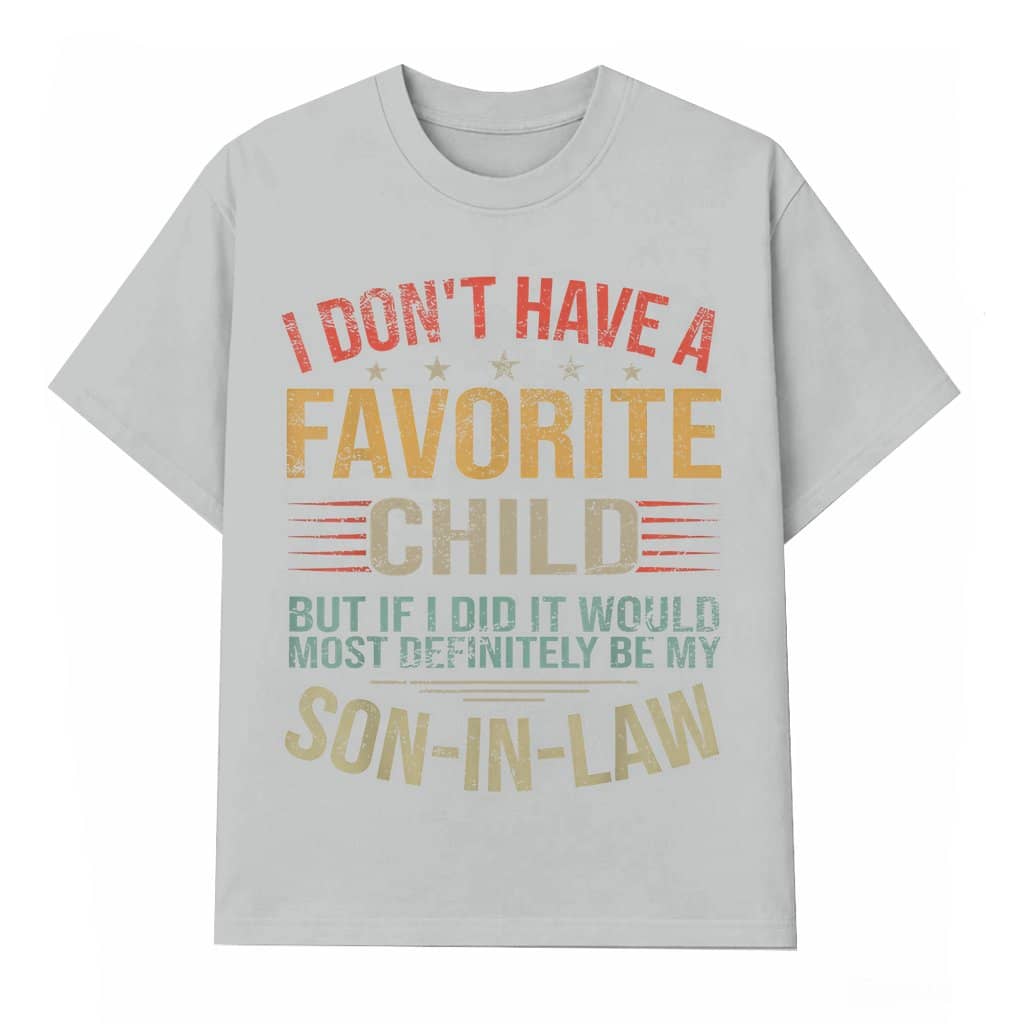 Funny Retro My Favorite Child T-shirt – Gift for Son-in-law