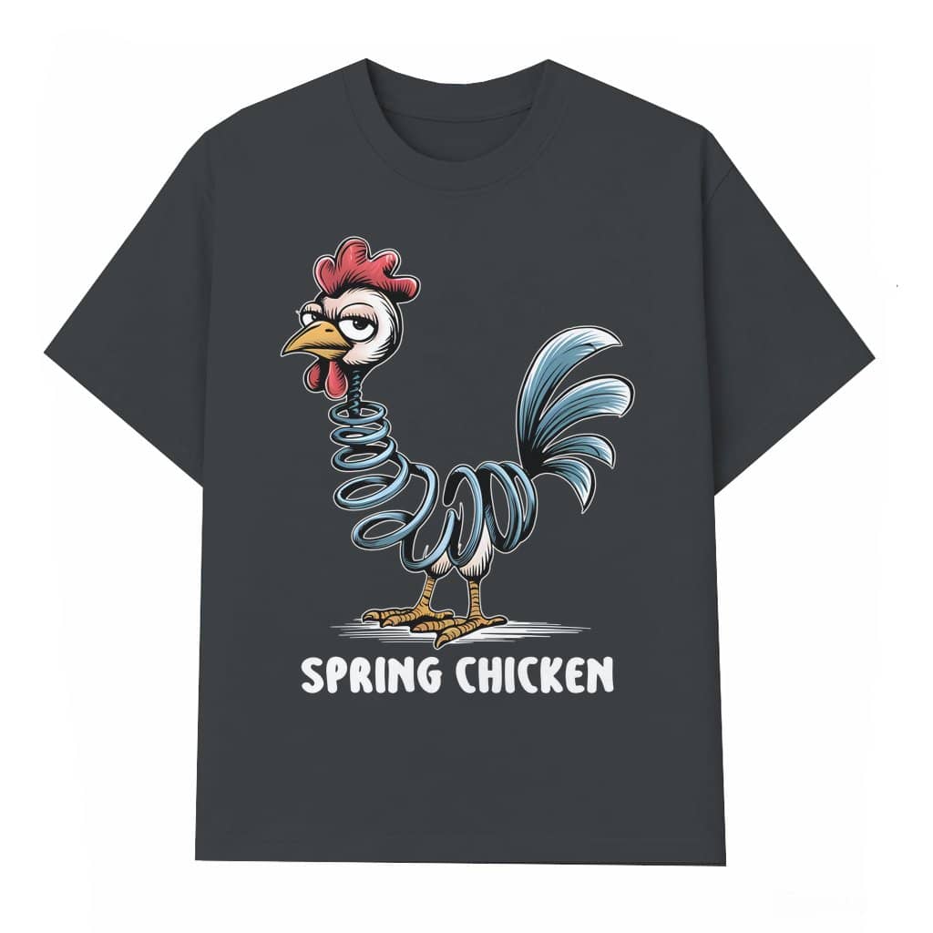 Funny Spring Chicken T-shirt – Sassy Gift for Chicken Lover