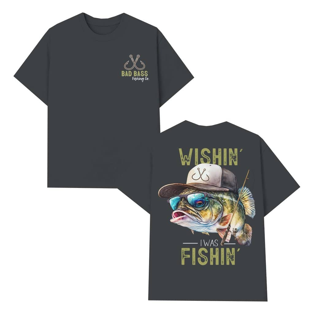 Wishin' I Was Fishin' Bass T-shirt – Father's Day Gift for Dad Funny 2 Sided Print