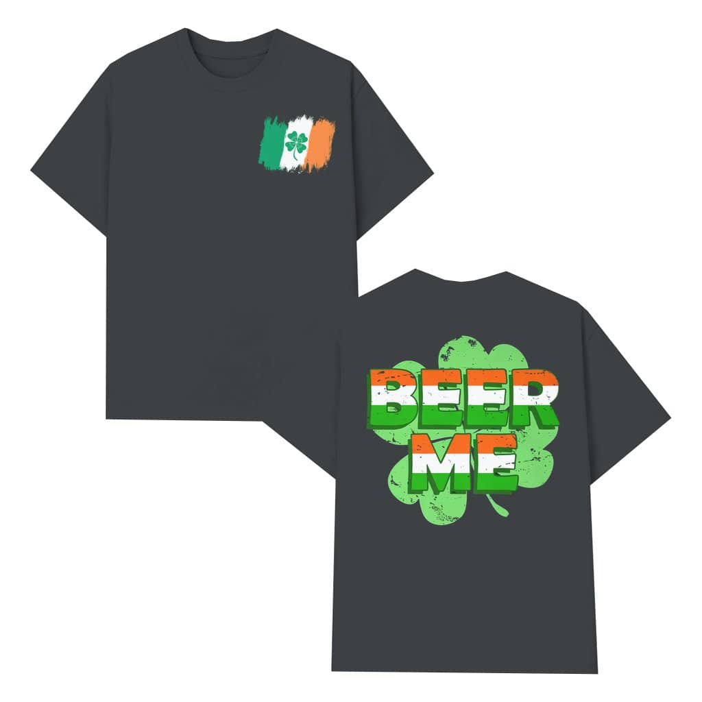 Beer Me T-shirt – St. Patrick's Day Gift for Beer Lover Funny Irish Shamrock