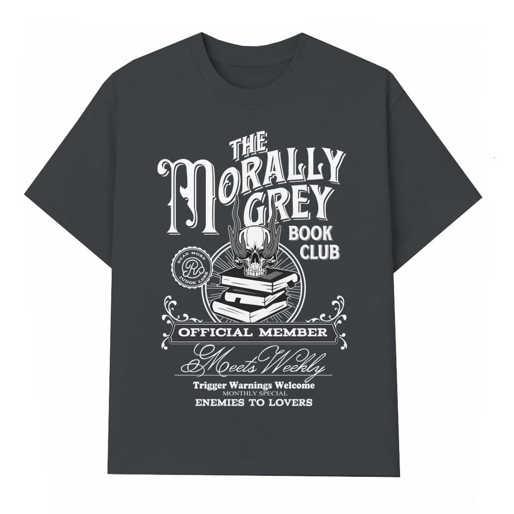 Morally Grey Book Club T-shirt – Gift for Book Lovers Dark Romance Bookish