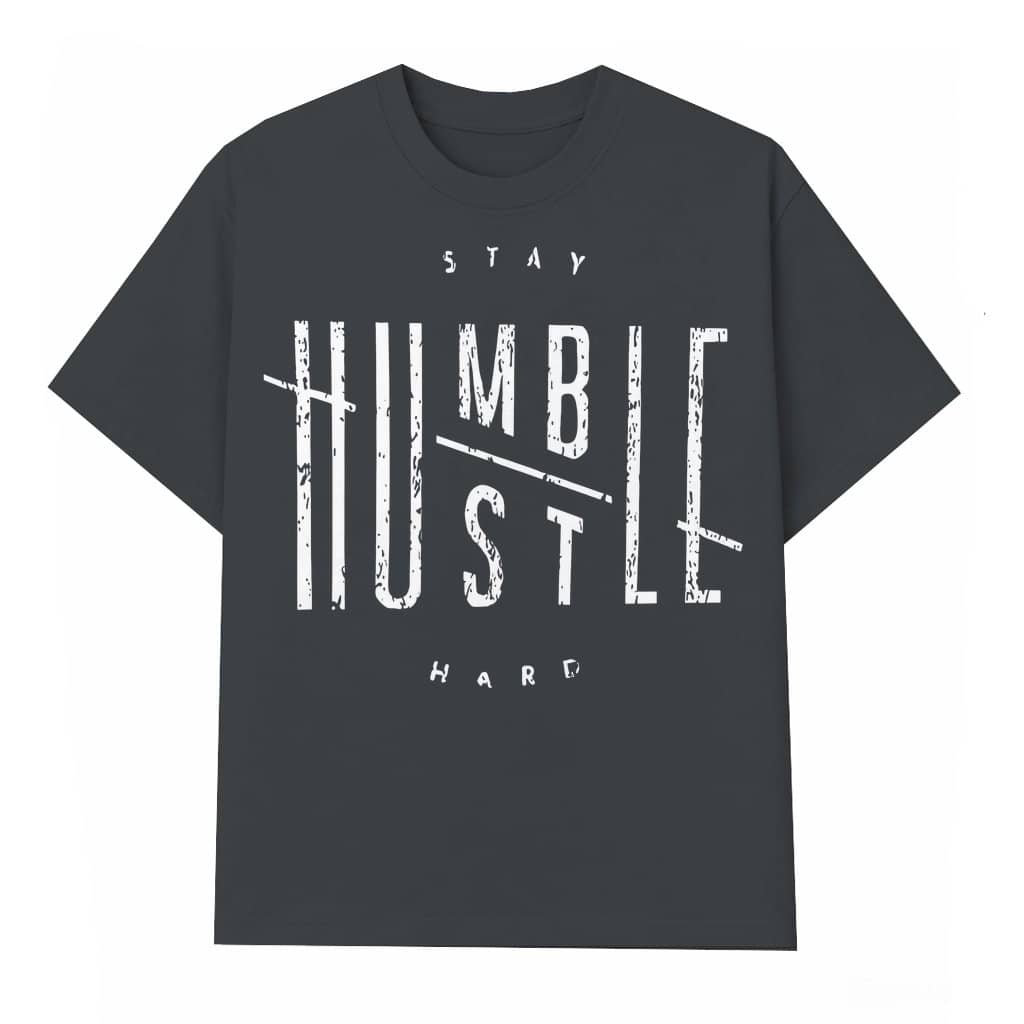 Stay Humble Hustle Hard T-shirt – Gift for Men Motivational Streetwear Oversize