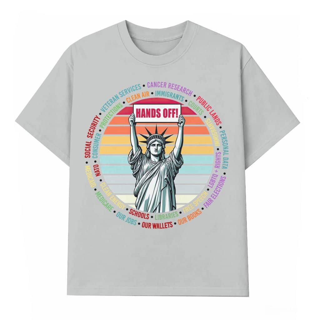 Hands Off T-shirt – Human Rights Gift for Activist Vintage Liberty
