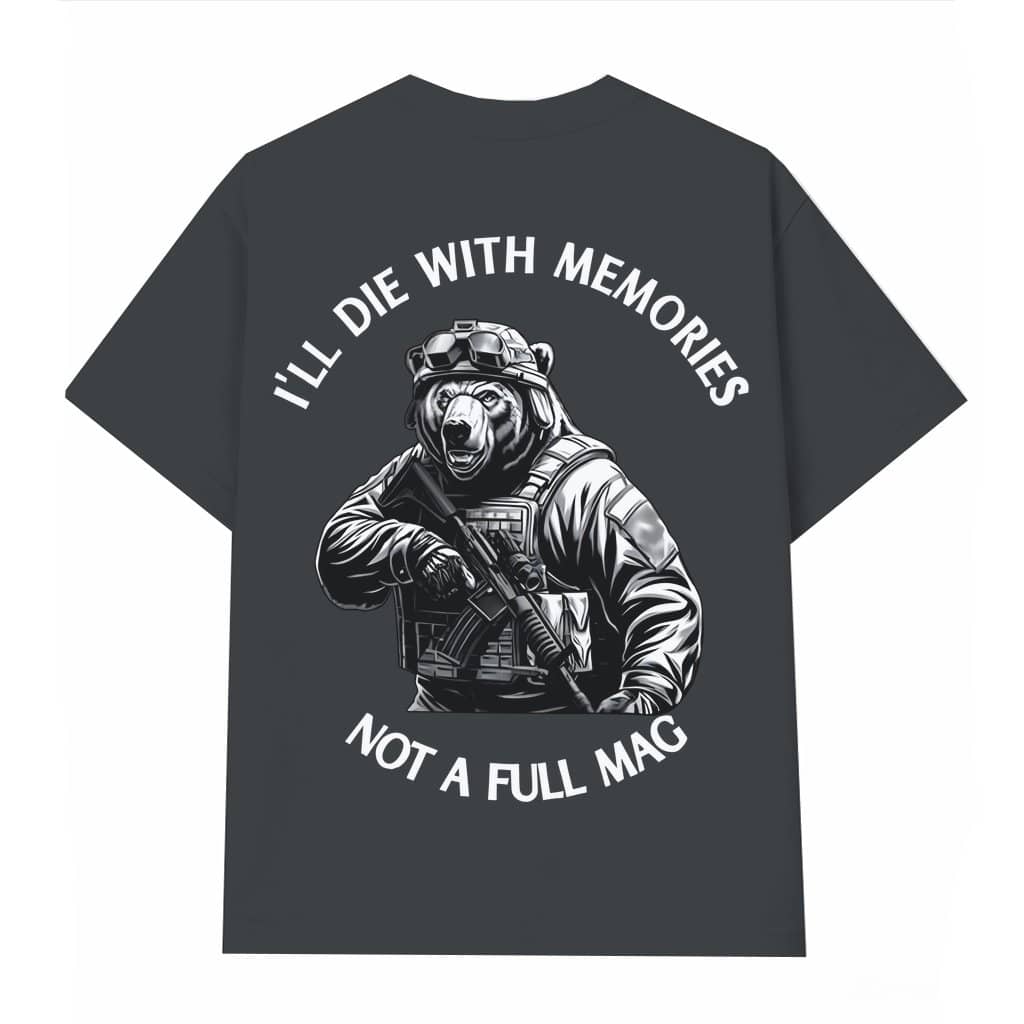 Funny Bear Not a Full Mag T-shirt – Birthday Gift for Men