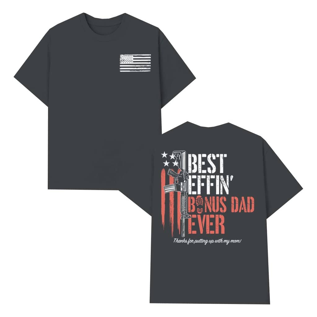 Funny Bonus Dad T-shirt – Father's Day Gift for Bonus Dad Gun Rights American Flag