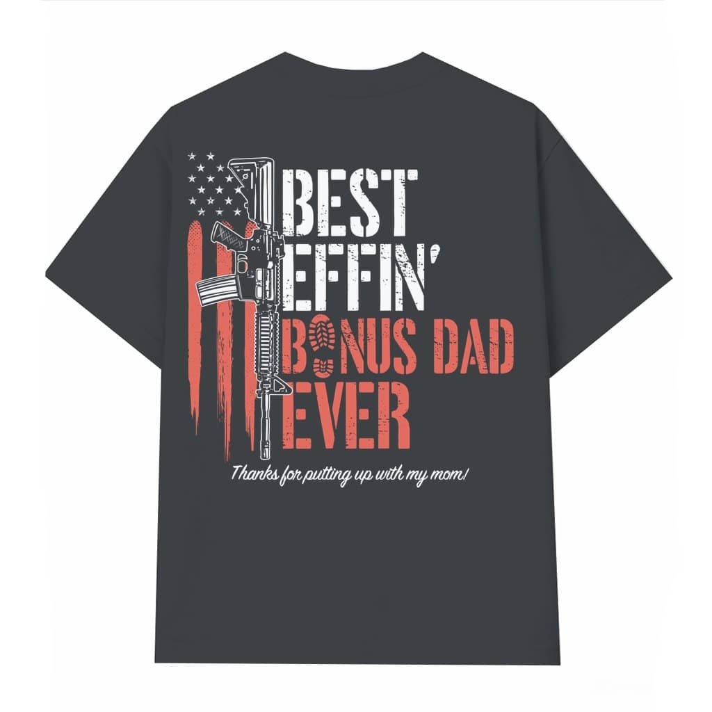 Funny Bonus Dad T-shirt – Father's Day Gift for Bonus Dad