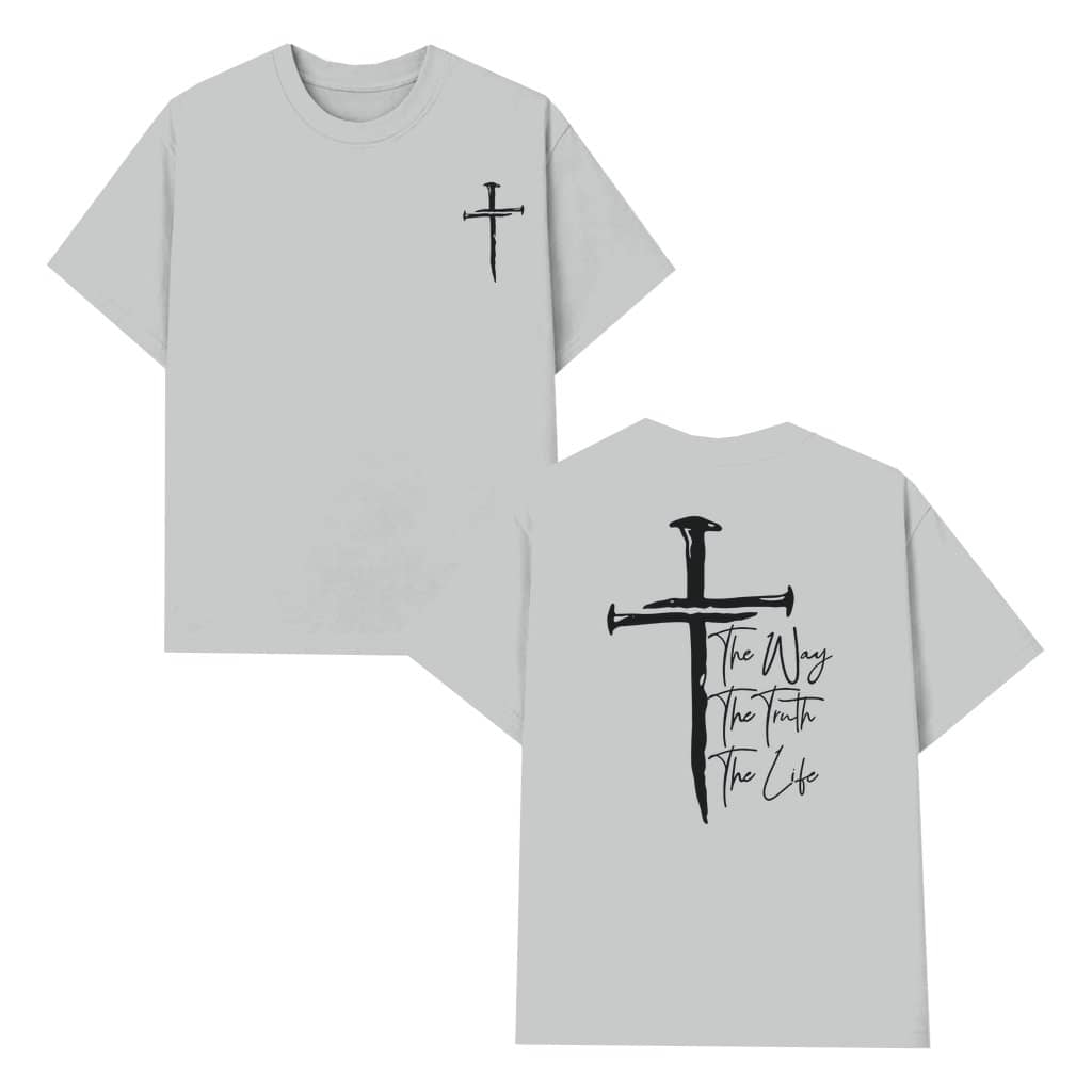 The Way The Truth The Life T-shirt – Christian Inspirational Scripture Gift Bold Cross