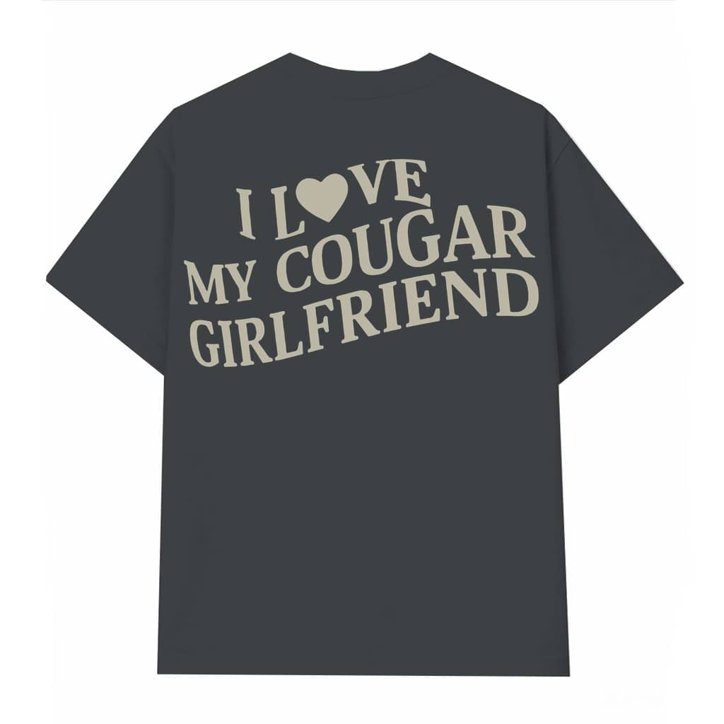 Funny I Love My Cougar Girlfriend T-shirt – Gift for Boyfriend