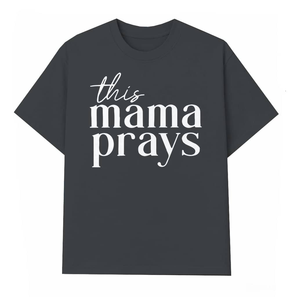 Trendy Mama Prays T-shirt – Valentine's Day Gift for Women