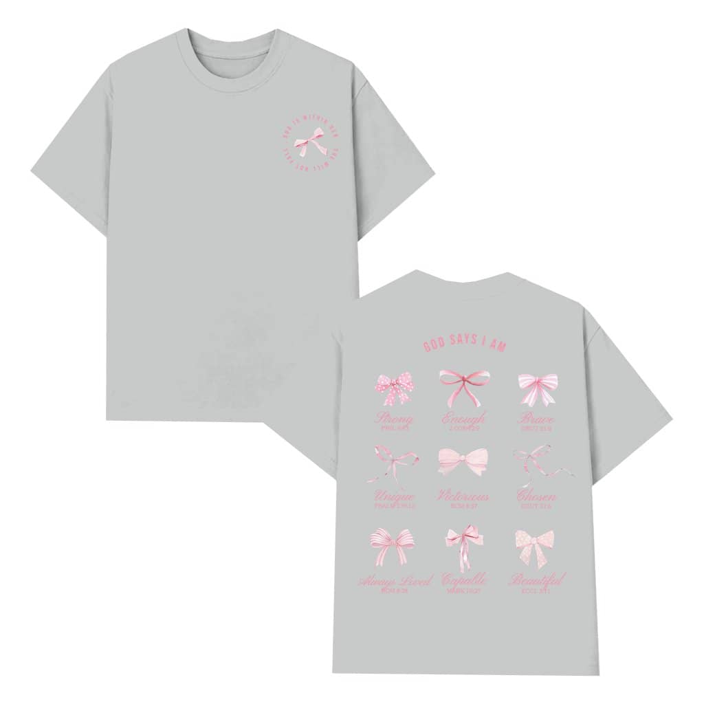 God Says I Am Two Sides T-shirt – Gift for Women Christian Coquette Bible Verse