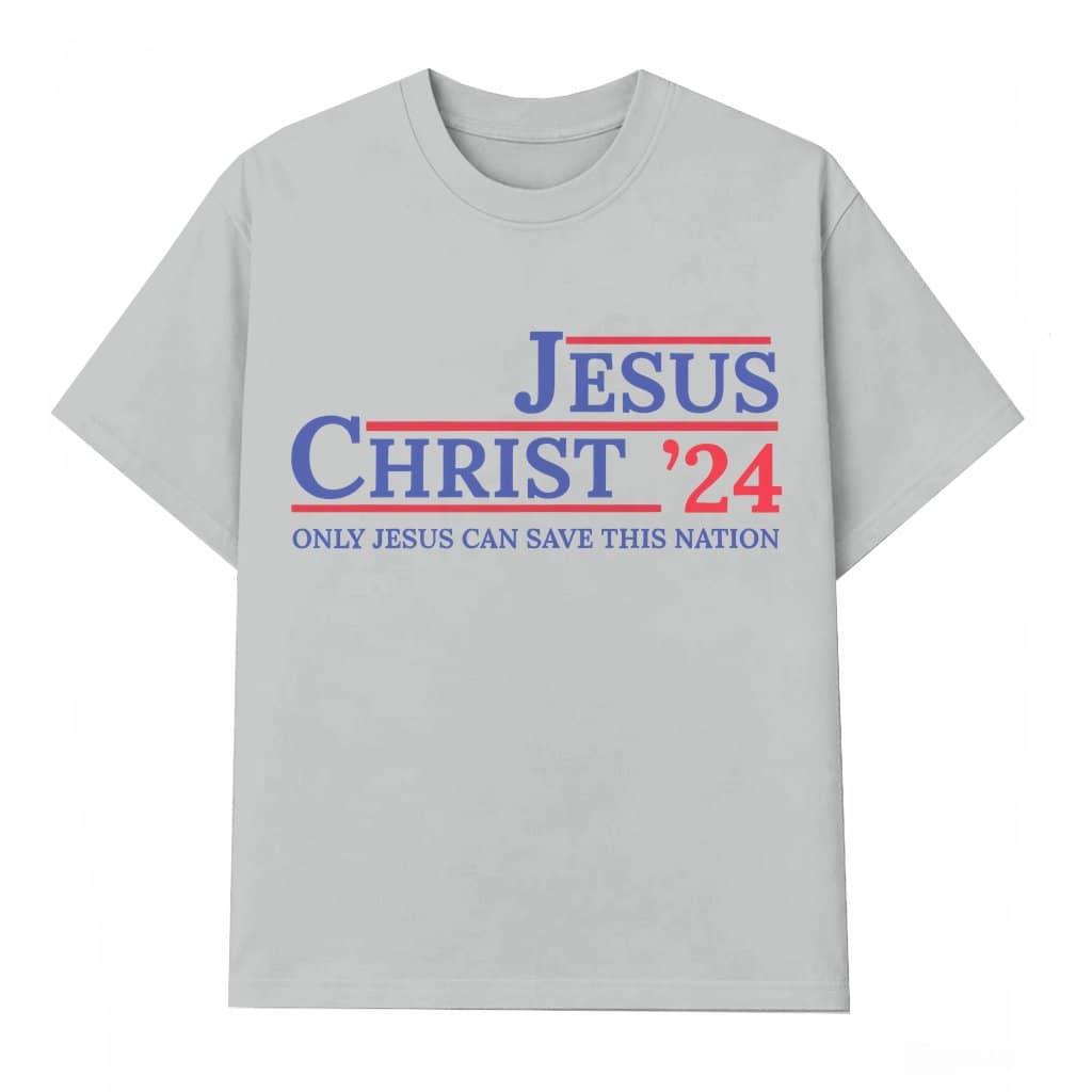 Only Jesus Can Save This Nation T-shirt – Christian 2024 Gift for Patriots