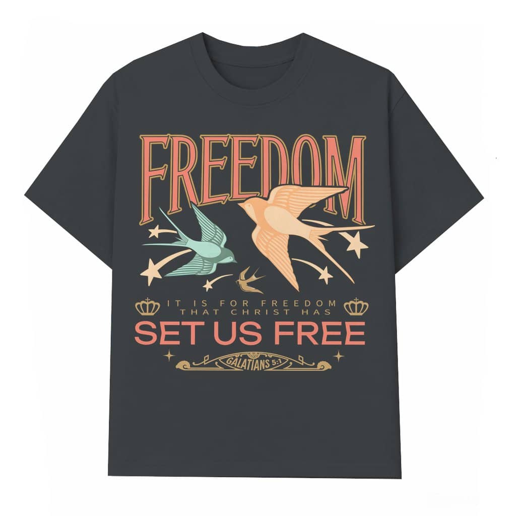 Freedom Set Us Free Jesus Wash Tee – Easter Inspiring Christian Gift