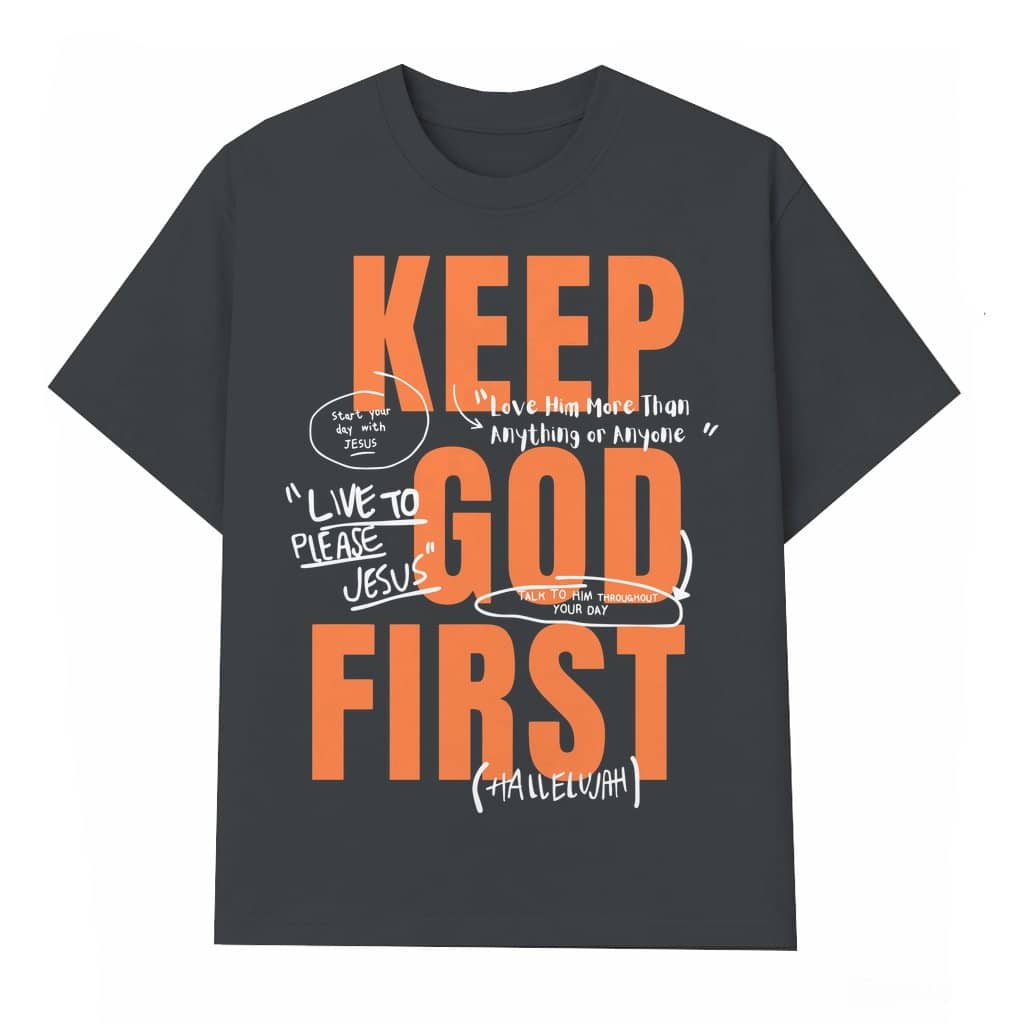 Keep God First Jesus T-shirt – Christian Gift for Women