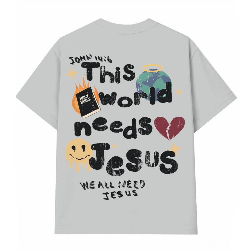 This World Needs Jesus T-shirt – Christian Gift for Believers Classic