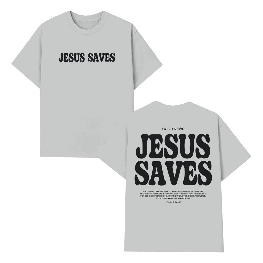 Jesus Saves T-shirt – Christian Gift for Men Women Gospel Message
