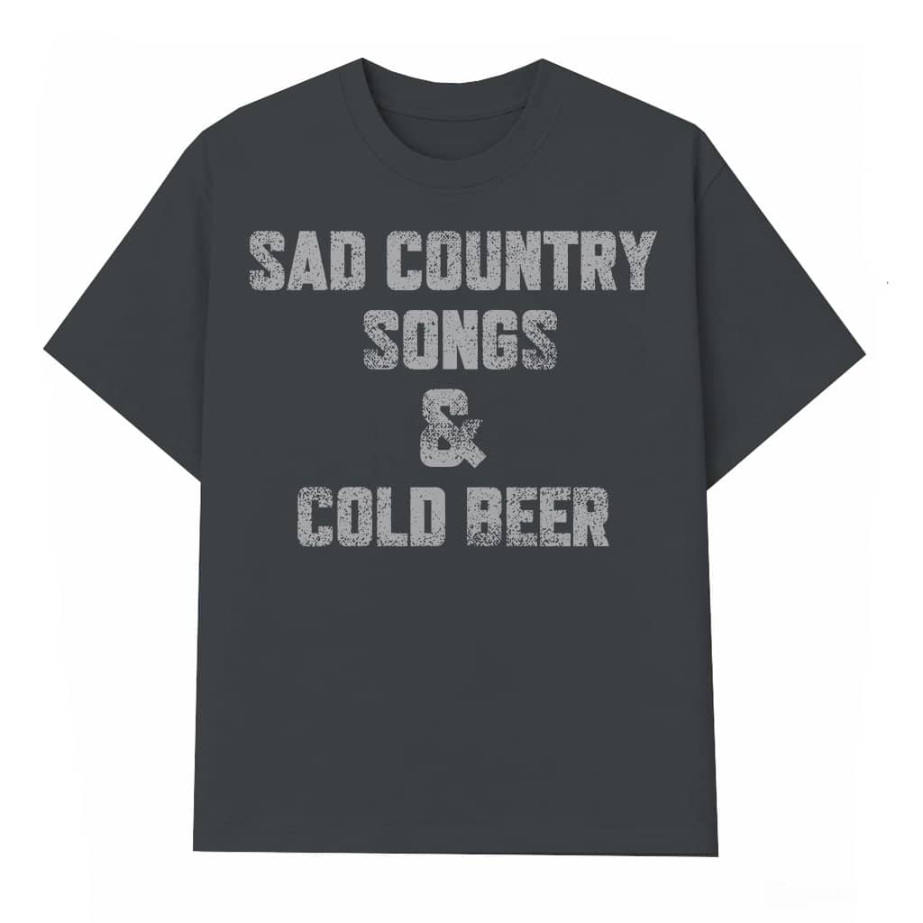 Sad Country Songs and Cold Beer T-shirt – Funny Gift for Men Vintage