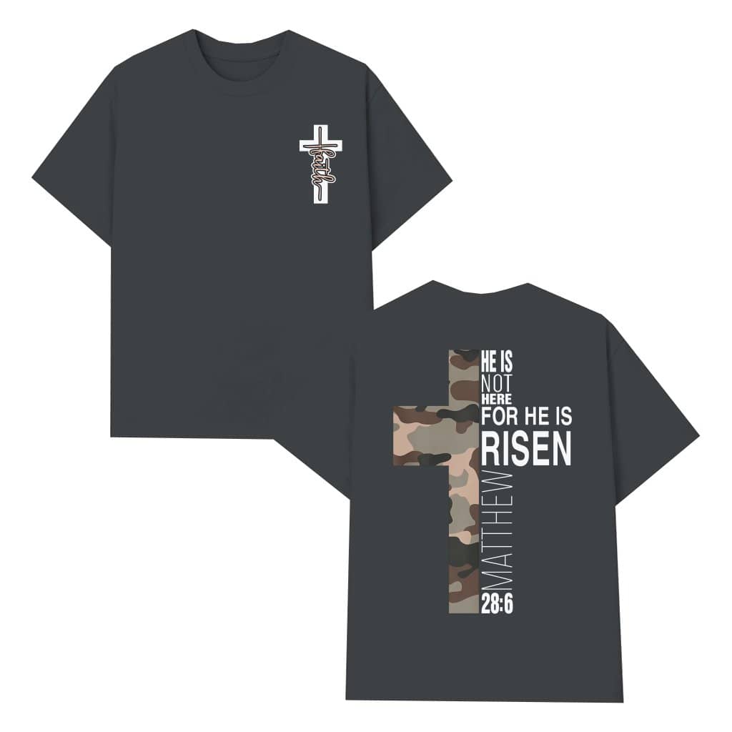 He Is Risen T-shirt – Christian Easter Gift for Men Women Faith Camo Cross