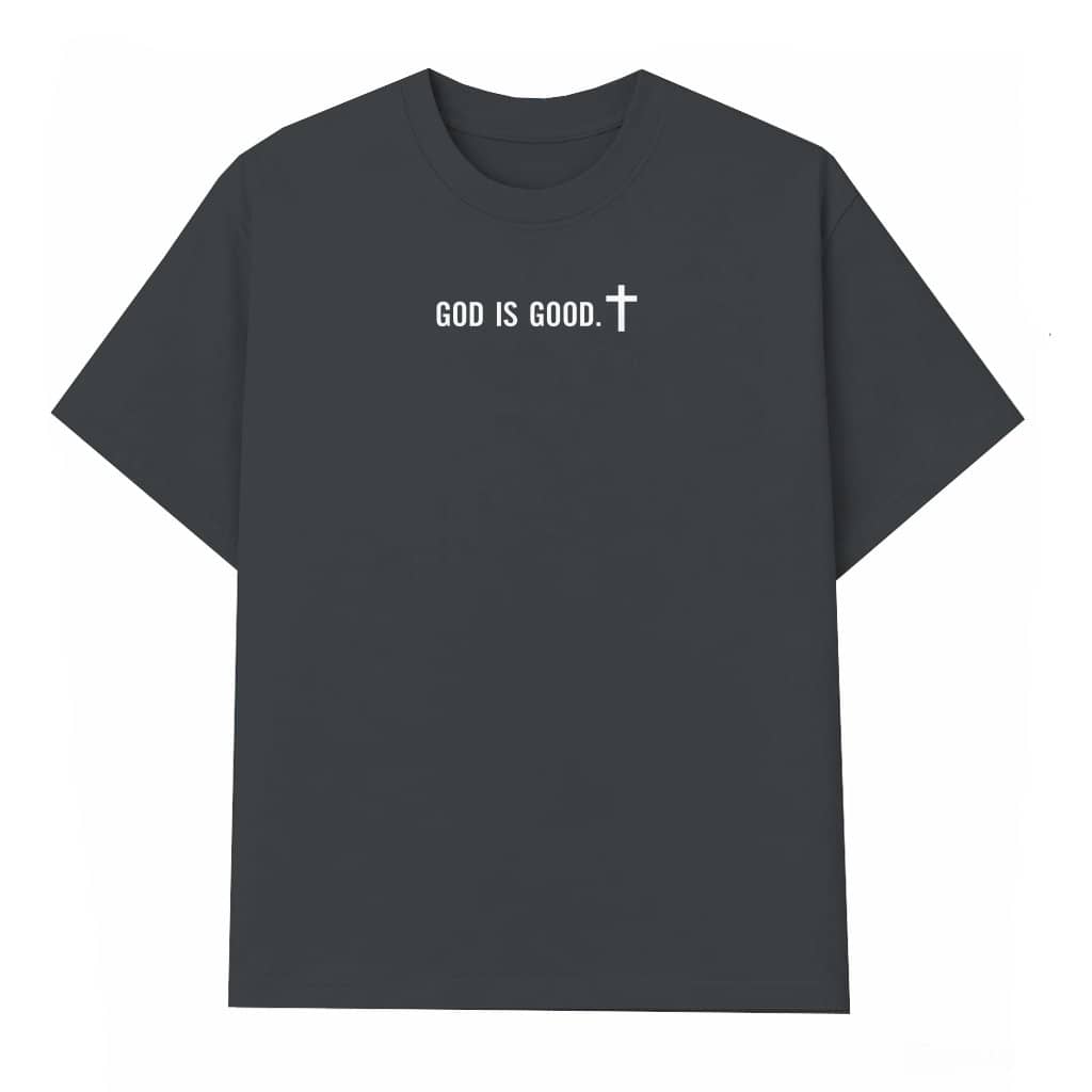 God is Good T-shirt – Christian Faith Gift for Christians Religious Trendy